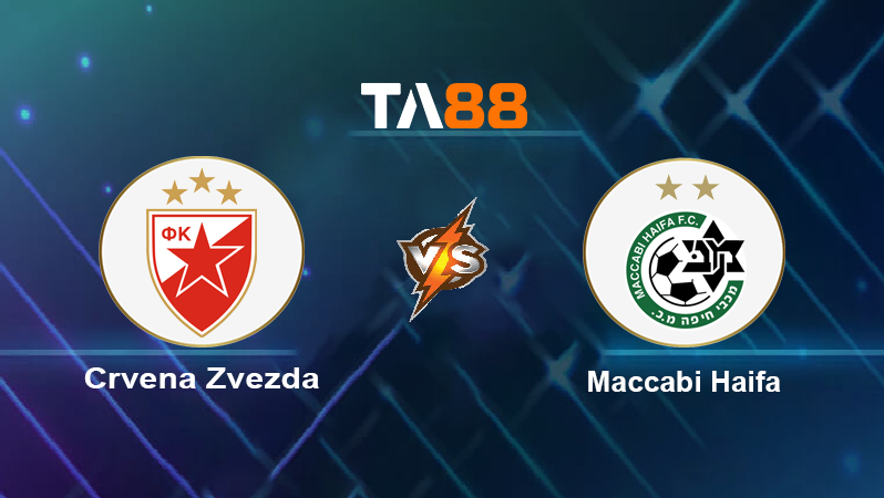 Soi kèo Crvena Zvezda vs Maccabi Haifa