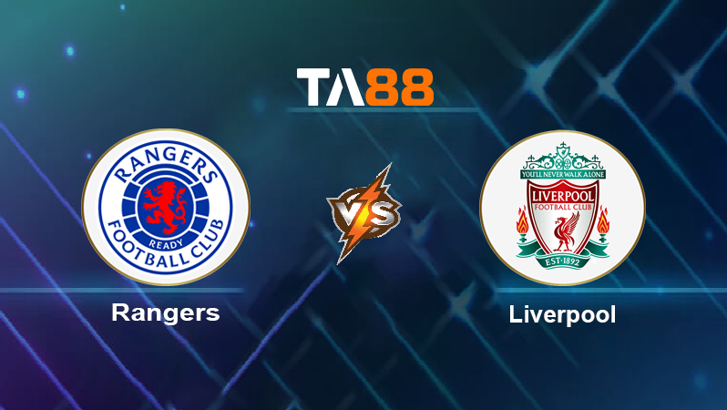 Soi kèo Rangers vs Liverpool