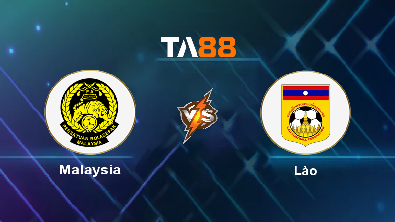 Soi kèo Malaysia vs Lào