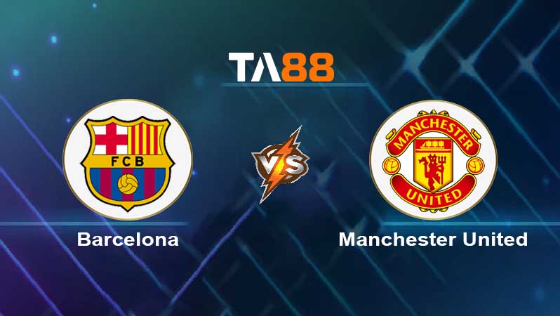 Soi kèo Barcelona vs Manchester United  