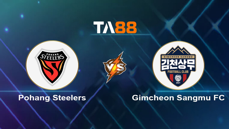 Soi kèo Pohang Steelers vs Gimcheon Sangmu FC 