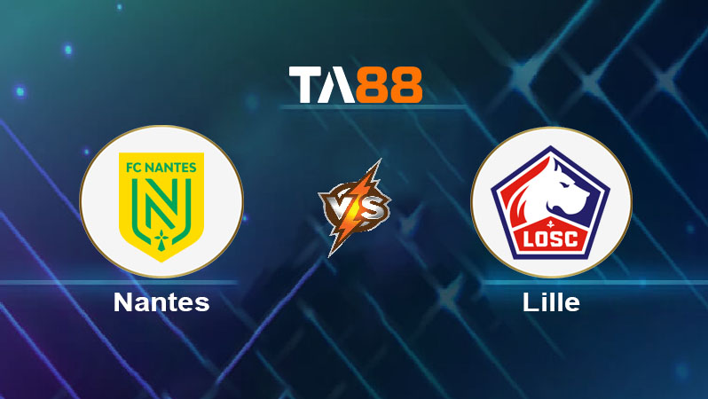 Soi kèo Nantes vs Lille OSC 